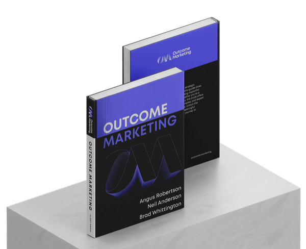 Outcome Marketing — The B2B CEO Playbook for Revenue-Driven Marketing